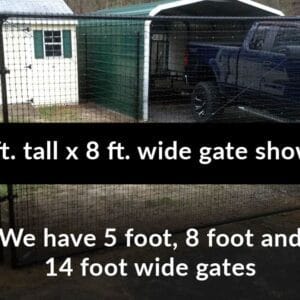 6 ft tall x 8 ft wide gate