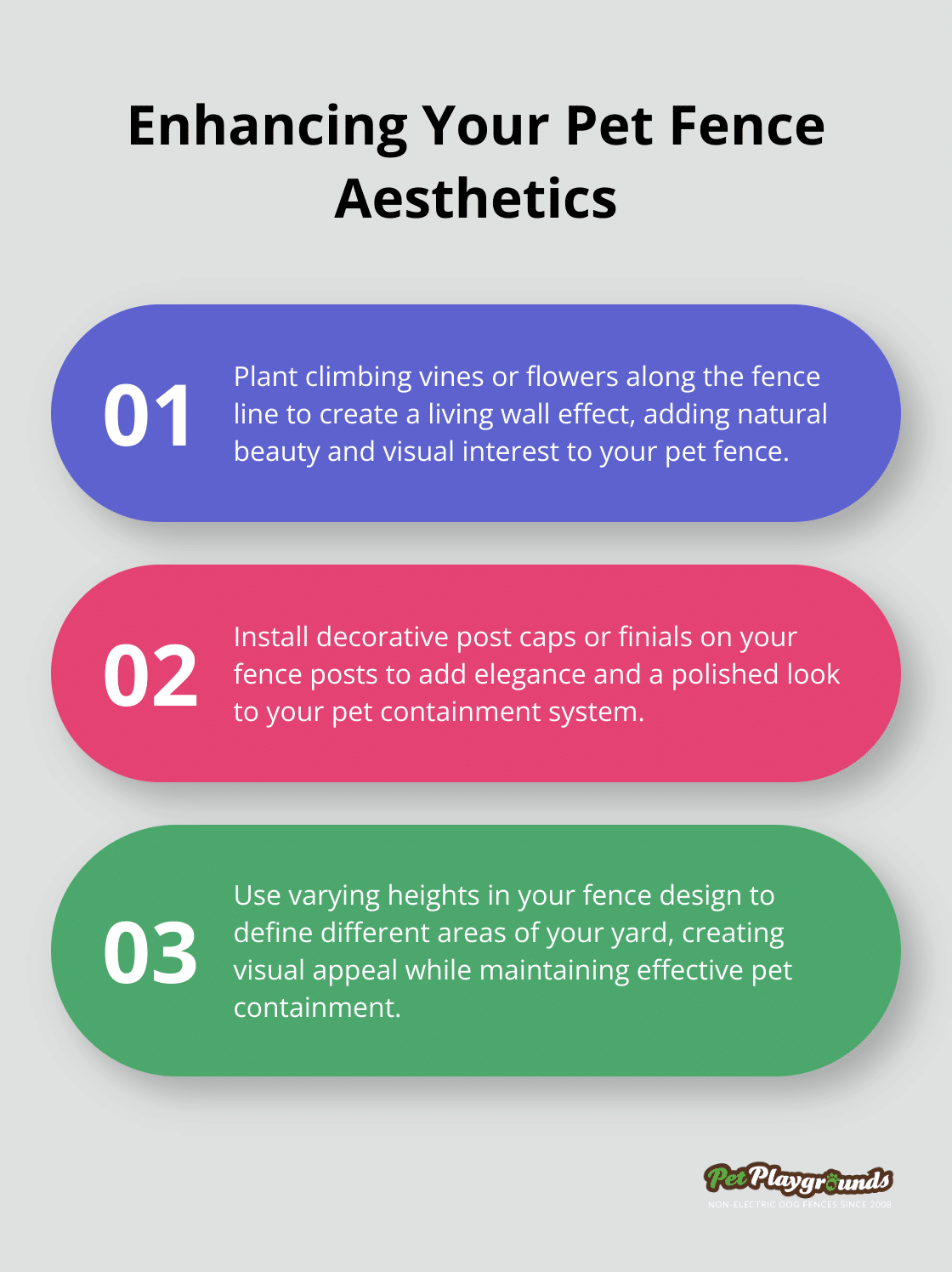 Three decorative ideas for pet fences: climbing plants, decorative post caps, and varying fence heights